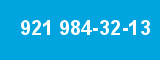 921 984-32-13